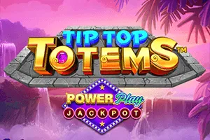 Tip Top Totems PowerPlay Jackpot - SNIPLAY88