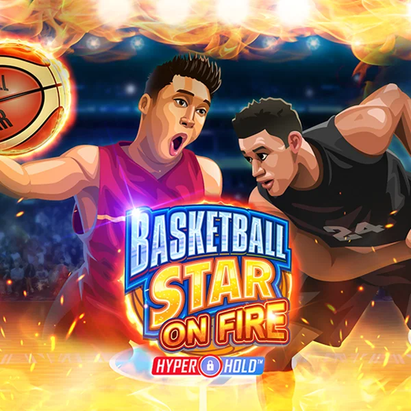Basketball Star on Fire - SNIPLAY88